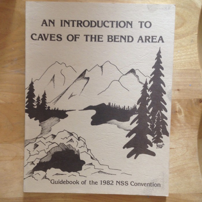 An Introduction To Caves Of The Bend Area  (Oregon 1982) With Caves and Volcanic Landforms SOLD