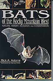 Bats of the Rocky Mountan West: Natural History, Ecology, and Conservation - Product Image