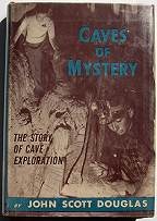 Caves of Mystery; The story of Cave Exploration - Product Image