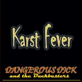 Karst Fever - Dangerous Dick and the Duckbusters