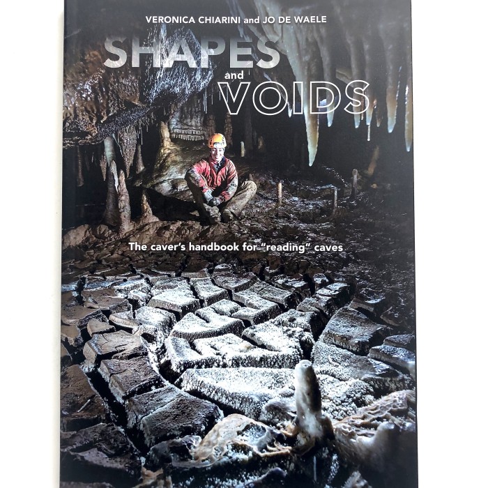 Shapes &amp; Voids : the caver's handbook for "reading" caves 